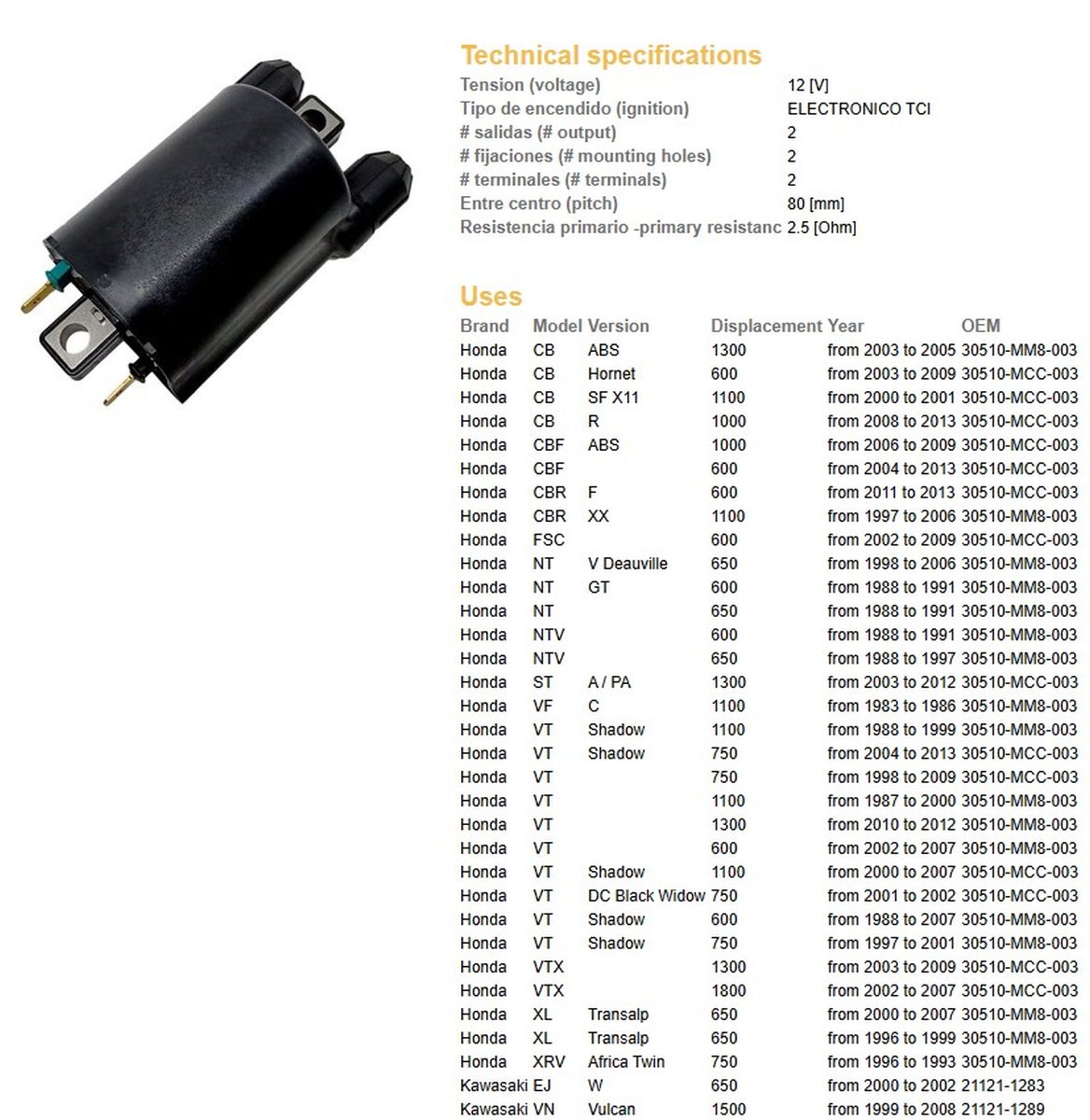 IGNITION COIL HONDA CB/CBR/CBF/NT/ST/VT/VTX/XL/XRV KAWASAKI VN/ZN/ZX/ZXR/ZZ-R