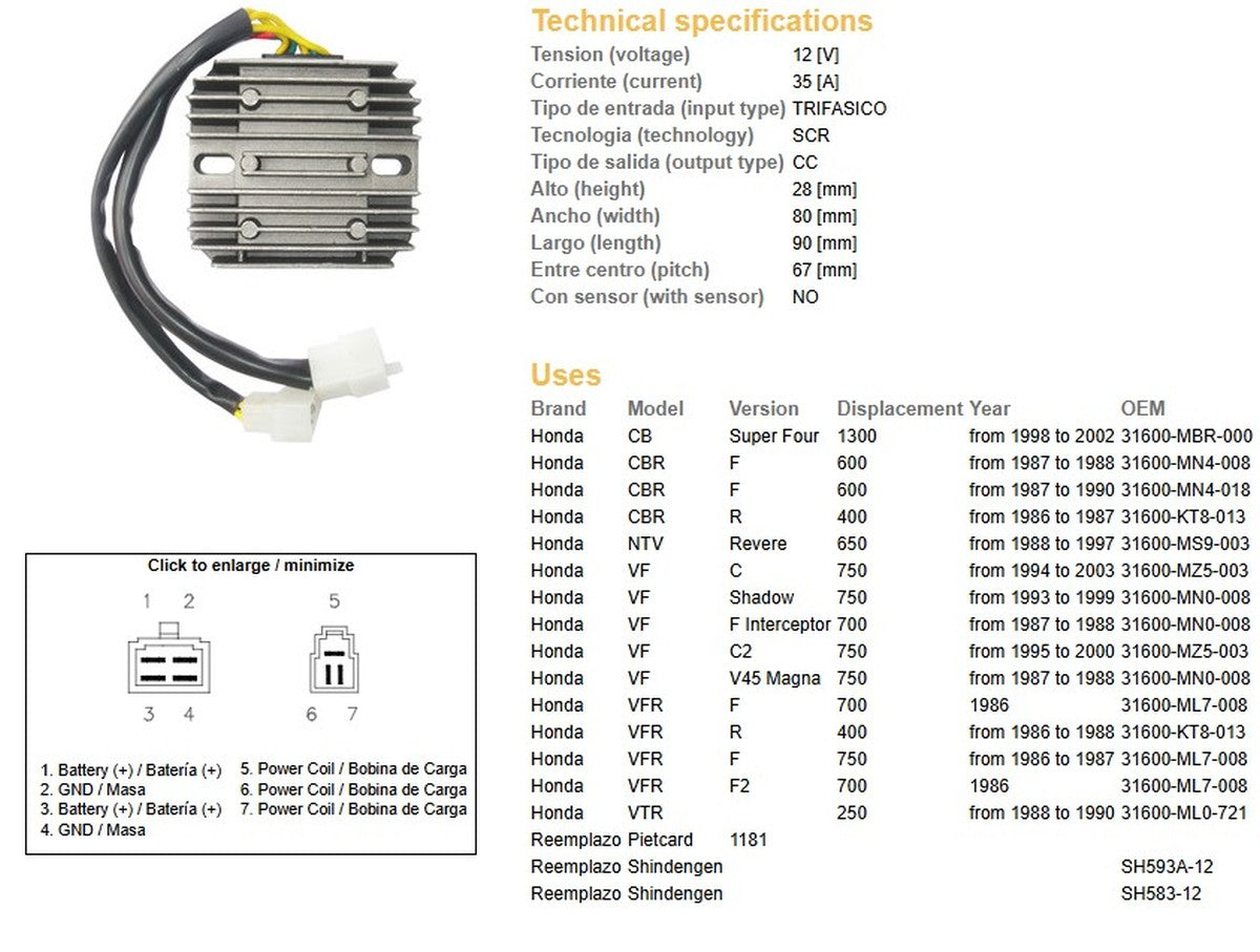 VOLTAGE REGULATOR HONDA CB 1300 98-02 VFR 750 86-88 VFR 400 86-88 NTV 650 REVERE 88-97 VF 750 07-03 VF 700 07-03 CBR 600F 87-90 (ESR530) (SH593A-12, SH583-12)